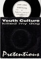 YOUTH CULTURE KILLED MY DOG PRETENTIOUS EP 1993 UK PUNK NEW WAVE