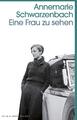 Eine Frau zu sehen | Annemarie Schwarzenbach | Taschenbuch | 112 S. | Deutsch