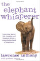 The Elephant Whisperer - Lawrence Anthony