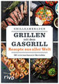 Grillen mit dem Gasgrill – Rezepte aus aller Welt