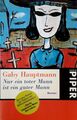 Nur ein toter Mann ist ein guter Mann von Gaby Hauptmann (2019, Taschenbuch)