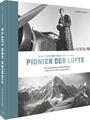 Wulf-Diether Graf zu Castell - Pionier der Lüfte | Andreas Tank | Deutsch | Buch