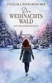 Der Weihnachtswald: Ein Wintermärchen von Schwarzhu... | Buch | Zustand sehr gut