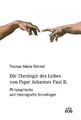 Die Theologie des Leibes von Papst Johannes Paul II. Thomas Maria Rimmel Buch