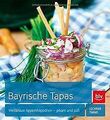 Bayrische Tapas: Weißblaue Appetithäppchen - pikant... | Buch | Zustand sehr gut