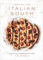Food of the Italian South ~ Katie Parla ~  9781524760465