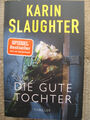 Die gute Tochter - Thriller von Karin Slaughter ( Buch )