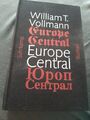 Europe Central William T Vollmann