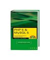 PHP 5 & MySQL 5: Dynamische Webanwendungen von Einstieg bis E-Commerce, Welling,