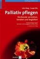 Palliativ pflegen | Sterbende verstehen, beraten und begleiten | Davy (u. a.)