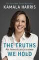 The Truths We Hold: An American Journey by Harris, Kamala 1529114462