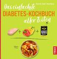Anne Iburg Das einfachste Diabetes-Kochbuch aller Zeiten