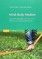 Mind-Body-Medizin: Integrative Konzepte zur Ressourcenst... | Buch | Zustand gut