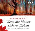 Wenn die Blätter sich rot färben. Der fünfte Fall für Gamache | HÃ¶rbuch | 97837