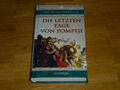 Edward Bulwer-Lytton - Die letzten Tage von Pompeji (Hardcover)