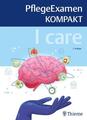 I care - PflegeExamen KOMPAKT | 2022 | deutsch