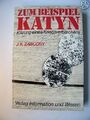 Zum Beispiel Katyn Klärung eines Kriegsverbrechens