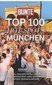 BUNTE "TOP 100" HOT-SPOTS München: In 10 Kategorien... | Buch | Zustand sehr gut