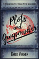 Chris Verner Plots and Gunpowder (Taschenbuch)