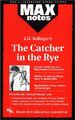 The Catcher in the Rye (Maxnotes Literature Guides) (Rea) - J. D. Salinger