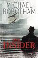 Der Insider | Michael Robotham | Deutsch | Taschenbuch | 544 S. | 2013