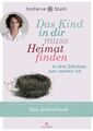 Das Kind in dir muss Heimat finden | Stefanie Stahl | Taschenbuch | 128 S.