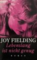 Lebenslang ist nicht genug (von Joy Fielding)