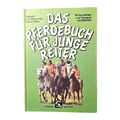 Fachbuch das Pferdebuch für junge Reiter Reiten lernen und der Umgang mit Pferde