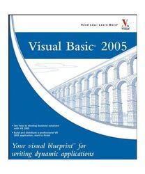 Visual Basic 2005: Your Visual Blueprint for Writing Dynamic Applications, Jim K