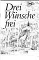 Horst Bartnitzky "Drei Wünsche frei" , Leseheft für die Grundschule 2./3./4-Kl.