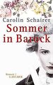 Sommer in Barock von Schairer, Carolin | Buch | Zustand sehr gut