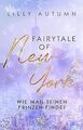 Fairy Tale of New York - wie man seinen Prinzen fin... | Buch | Zustand sehr gut