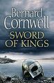 Sword of Kings (The Last Kingdom Series, Book 12), Cornwell, Bernard, Used; Good