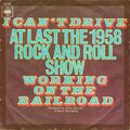 At Last The 1958 Rock And Roll Show ‎– I Can't Drive / Working On The Railroad