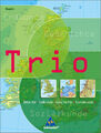 Ausgabe 2006 Bayern / Trio Atlas für Erdkunde, Geschichte und Politik - Ausgabe