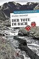 Der Tote im Bach: Ein Bad-Kleinkirchheim-Krimi (Ser... | Buch | Zustand sehr gut