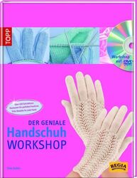 Der geniale Handschuh-Workshop Jostes, Ewa: