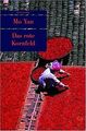 Das rote Kornfeld von Mo, Yan | Buch | Zustand akzeptabel