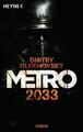 Metro 2033 | Dmitry Glukhovsky | 2012 | deutsch | Metro 2033