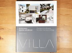 Die Villa heute, Baukultur und Lebensart, 25 ausgezeichnete Beispiele, Bildband