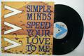 12" SIMPLE MINDS---SPEED YOUR LOVE TO ME (EXTENDED MIX) (NM)