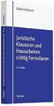 Juristische Klausuren und Hausarbeiten richtig formulier... | Buch | Zustand gut