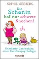 Sophie Seeberg Buch 'Die Schanin hat nur schwere Knochen!' Taschenbuch
