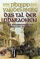 Das Tal der Pharaonen: Die Wiederentdeckung des Alten Äg... | Buch | Zustand gut