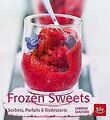 Frozen Sweets. Köstliche Eisdesserts: Sorbets, Parf... | Buch | Zustand sehr gut