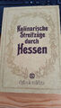 Kulinarische Streifzüge durch Hessen Sigloch Edition