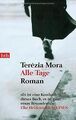 Alle Tage: Roman von Mora, Terézia | Buch | Zustand gut