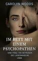 Im Bett mit einem Psychopathen: Eine Frau. Ein Betr... | Buch | Zustand sehr gut