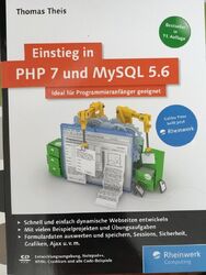 Einstieg In PHP 7 und MySQL 5.6 Thomas Theis Rheinwerk 11.Auglage