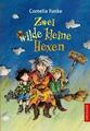 Zwei wilde kleine Hexen von Cornelia Funke (1994, Gebundene Ausgabe)